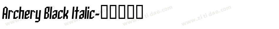 Archery Black Italic字体转换